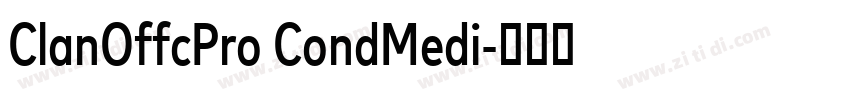 ClanOffcPro CondMedi字体转换 ClanOffcPro CondMedi字体转换